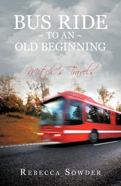 Bus Ride to an Old Beginning - Sowder, Rebecca