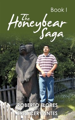 The Honeybear Saga - Flores, Roberto