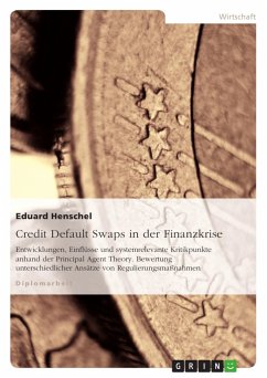 Credit Default Swaps in der Finanzkrise - Henschel, Eduard