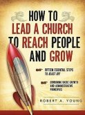 How to Lead a Church to Reach People and Grow