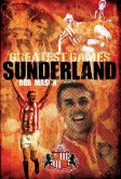 Sunderland Greatest Games