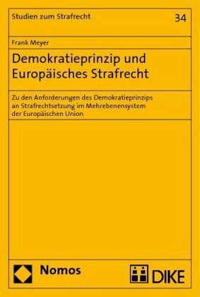 Demokratieprinzip und Europäisches Strafrecht