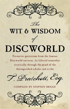 The Wit And Wisdom Of Discworld - Pratchett, Terry