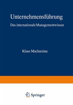 Unternehmensführung : das internationale Managementwissen ; Konzepte - Methoden - Praxis. Gabler-Lehrbuch