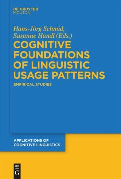 Cognitive Foundations of Linguistic Usage Patterns - Schmid, Hans-Jörg / Handl, Susanne (Hrsg.)