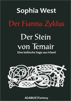 Der Fianna Zyklus: Der Stein von Temair - West, Sophia