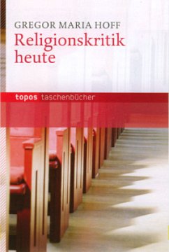 Religionskritik heute - Hoff, Gregor Maria