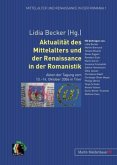 Aktualität des Mittelalters und der Renaissance in der Romanistik