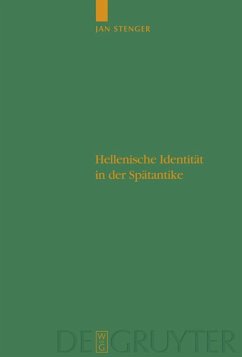 Hellenische Identität in der Spätantike - Stenger, Jan