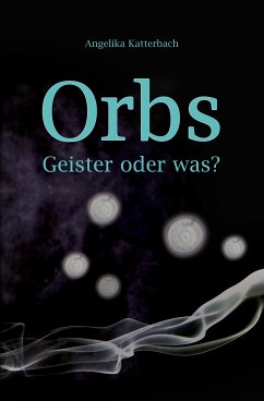Orbs - Katterbach, Angelika