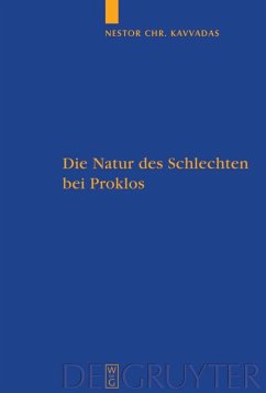 Die Natur des Schlechten bei Proklos - Kavvadas, Nestor Chr.