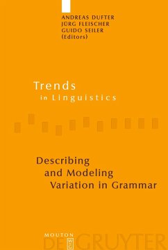 Describing and Modeling Variation in Grammar - Dufter, Andreas / Fleischer, Jürg / Seiler, Guido (ed.)