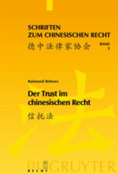Der Trust im chinesischen Recht - Behnes, Raimund Chr.
