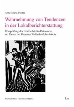 Wahrnehmung von Tendenzen in der Lokalberichterstattung - Mende, Anna M.