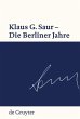 Klaus G. Saur - Die Berliner Jahre - Bild 1