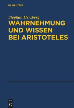 Wahrnehmung und Wissen bei Aristoteles - Herzberg, Stephan