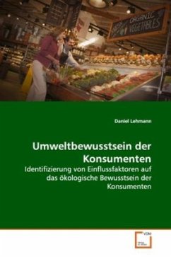 Umweltbewusstsein der Konsumenten - Lehmann, Daniel