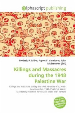 Killings and Massacres during the 1948 Palestine War