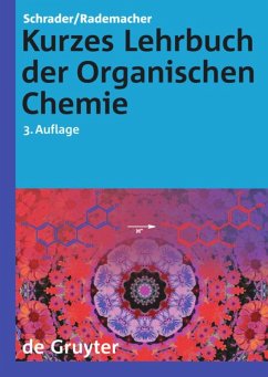 Kurzes Lehrbuch der Organischen Chemie - Schrader, Bernhard;Rademacher, Paul