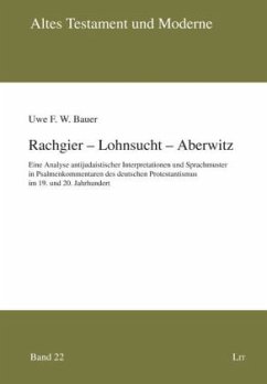 Rachgier - Lohnsucht - Aberwitz - Bauer, Uwe F. W.