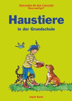 Haustiere in der Grundschule - Sachs, Ingrid