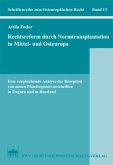 Rechtsreform durch Normtransplantation in Mittel- und Osteuropa