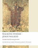 Walking Where Jesus Walked