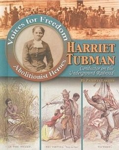 Harriet Tubman: Conductor on the Underground Railroad - Lantier, Patricia