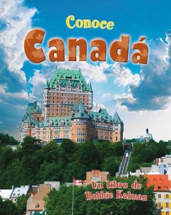 Conoce Canadá (Spotlight on Canada) - Kalman, Bobbie