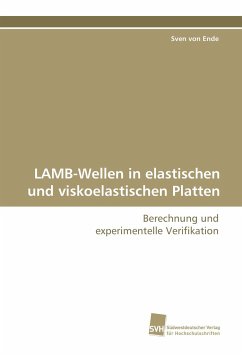 LAMB-Wellen in elastischen und viskoelastischen Platten - Ende, Sven von