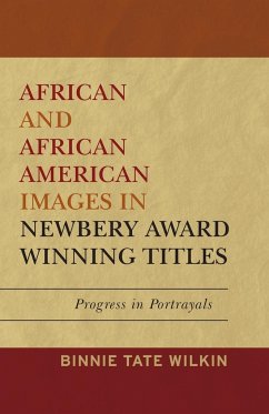 African and African American Images in Newbery Award Winning Titles - Wilkin, Binnie Tate