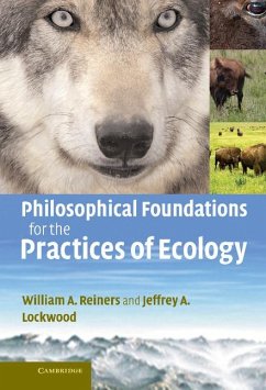 Philosophical Foundations for the Practices of Ecology - Reiners, William A.; Lockwood, Jeffrey A.