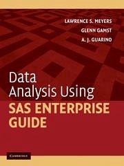 Data Analysis Using SAS Enterprise Guide - Meyers, Lawrence S; Gamst, Glenn; Guarino, A J