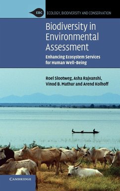 Biodiversity in Environmental Assessment - Slootweg, Roel; Rajvanshi, Asha; Mathur, Vinod B.