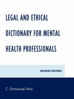Legal and Ethical Dictionary for Mental Health Professionals, Second Edition - Ahia, C. Emmanuel