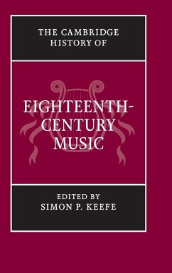 The Cambridge History of Eighteenth-Century Music - Keefe, Simon P. (Hrsg.)