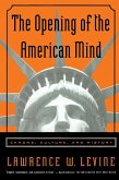 The Opening of the American Mind The Opening of the American Mind