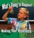 What's Going to Happen?: Making Your Hypothesis