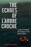 The Echoes of l'Arbre Croche The Echoes of l'Arbre Croche