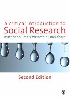 A Critical Introduction to Social Research - Henn, Matt;Weinstein, Mark;Foard, Nick