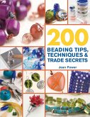 200 Beading Tips, Techniques & Trade Secrets