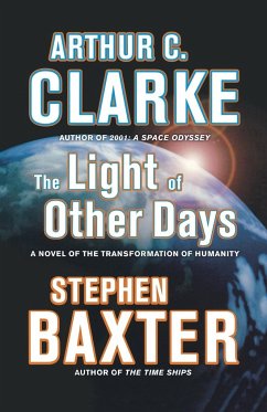 The Light of Other Days - Clarke, Arthur C.; Baxter, Stephen