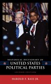 Historical Dictionary of United States Political Parties, Second Edition