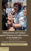 Militarization and Violence against Women in Conflict Zones in the Middle East