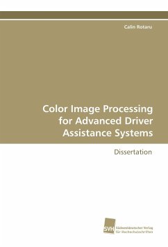 Color Image Processing for Advanced Driver Assistance Systems - Rotaru, Calin