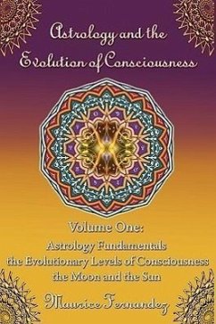Astrology and the Evolution of Consciousness-Volume 1 - Fernandez, Maurice