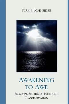 Awakening to Awe - Schneider, Kirk J.