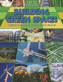 Building Green Places: Careers in Planning, Designing, and Building