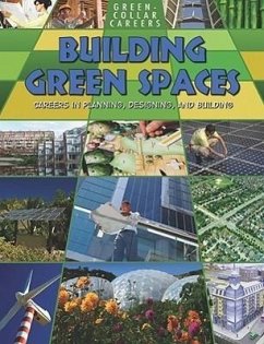Building Green Places: Careers in Planning, Designing, and Building - Owen, Ruth