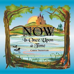 Now Is Once Upon A Time - Troestler, Carol